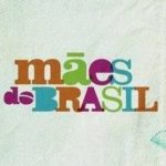 Mães do Brasil (Reprodução/Globo)