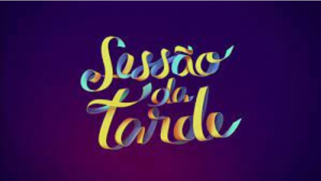 Sessão da Tarde - Reprodução/TV Globo